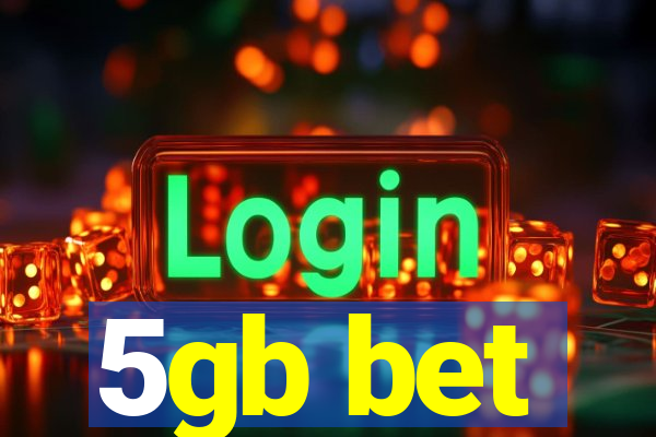 5gb bet